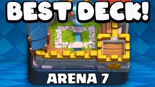 Best Arena 7 Deck in Clash Royale [upl. by Aicnilav]