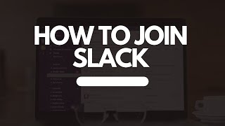 How To Join Our Slack Workspace [upl. by Ytirahs95]