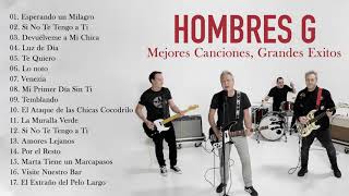 HOMBRES G Mejores CancionesHOMBRES G Exitos Sus Mejores CancionesHOMBRES G [upl. by Airdnekal]