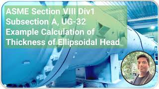 Example Calculation of Thickness of Ellipsoidal Head [upl. by Aikar]