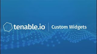 Custom Widgets in Tenableio [upl. by Demeyer988]
