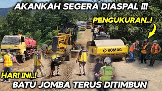 Akankah Segera Diaspal  Tanjakan Batu Jomba Masih Terus Ditimbun [upl. by Akialam937]