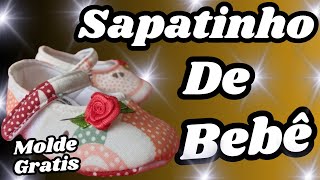 🩰 Como fazer Sapatinho de Bebê 🩰 MOLDE GRÁTIS Nº 16 [upl. by Akihsar]