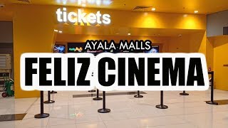 AYALA MALLS FELIZ CINEMA [upl. by Cheslie297]