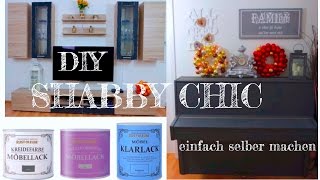 DIY SHABBY CHIC Möbel im Vintage Look ganz EINFACH selber machen Schritt für Schritt Anleitung [upl. by Rochus227]