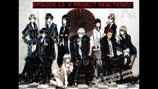 K Project Episode 13 Reaction [upl. by Urquhart908]