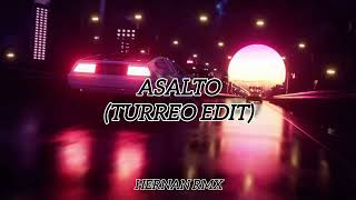 ASALTO Turreo Edit  AlmightyTGCLII ✘ HERNAN RMX [upl. by Iridis]