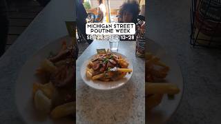 14 participating restaurants Michigan Street Poutine Week happening now through September 28 2024 [upl. by Nas59]