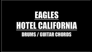 Eagles  Hotel California Drums Guitar Chords amp Lyrics [upl. by Robbyn]