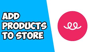 How To Add Products To Store on Teespring [upl. by Maice]