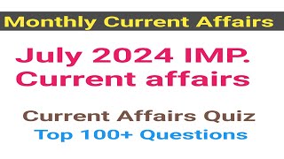 July2024 Current Affairs l Monthly Current Affairs l Current Affairs in hindi l Current Affairs 2024 [upl. by Zeret]