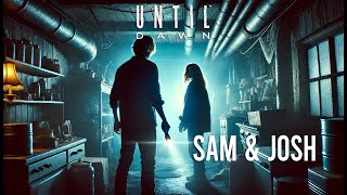 Until Dawn SAM amp JOSHs terrifying basement discovery PC 4K GAMEPLAY [upl. by Heindrick]