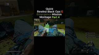 Quick Rewind Black Ops 6 Emergence Mission Montage Part 4 callofduty rewind2024 blackops6 [upl. by Ryun156]