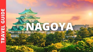 Nagoya Japan Travel Guide 21 BEST Things To Do In Nagoya [upl. by Lana]