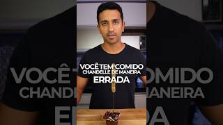 PARE DE COMER CHANDELLE ERRADO [upl. by Kamal]