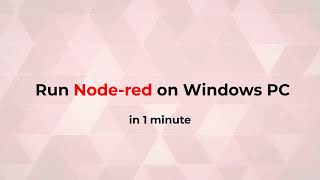 How to run NodeRED on Windows PC [upl. by Lasley]