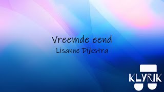 Vreemde eend  Lisanne Dijkstra Lyrics [upl. by Aihsened258]