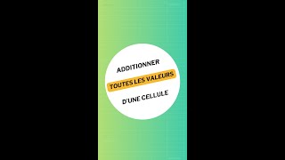 Additionner toutes les valeurs d’une cellule [upl. by Jeddy]