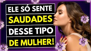 Homem Só Sente Saudades Desses 4 Tipos de Mulheres [upl. by Htiffirg710]