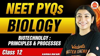 NEET PYQs for Biotechnology Principles and Processes  Class 12 Biology  NEET 2024 [upl. by Andert811]