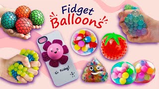 21 DIY Fidget Balloons  Squishy Stretchy and Lovely Stress Balls  Stress Relief Fidget Toy Ideas [upl. by Tuhn]