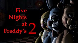 FNaF 2 Gameplay [upl. by Nagle898]