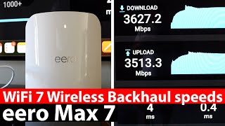 NEW eero Max 7 Wireless Backhaul Tests  WiFi 7 Speeds [upl. by Screens]