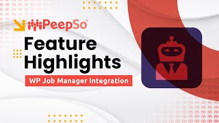 PeepSo Feature Highlights WP Job Manager Integration [upl. by Einahpit]