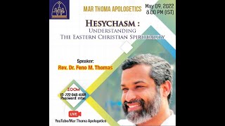 Hesychasm Understanding The Eastern Christian Spirituality  Rev Dr Feno M Thomas [upl. by Ycrad]