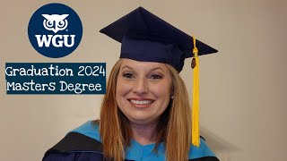 WGU Graduation 2024 Masters Degree [upl. by New99]