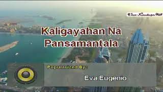 Kaligayahan Na Pansamantala  Eva Eugenio  Karaoke [upl. by Mikel]