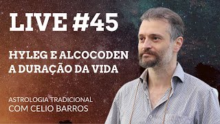 Hyleg e Alcocoden A duração da vida e a data de morte  Astrologia Tradicional com Celio Barros [upl. by Olds]