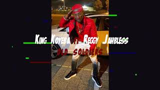 King Koyeba Ft Reggy Jahbless  Old Soldiers [upl. by Nosnej978]