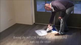 Cleanen en polishen van een mFLOR pvc vloer  Stappenplan [upl. by Philis]