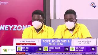 NSMQ2021 QUARTER FINALS  POPE JOHN SEM SHS VS WESLEY GIRLS’ HIGH SCHOOL VS KONONGOODUMASE SHS [upl. by Lati349]