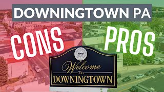 Downingtown PA The Pros amp Cons of Living Here [upl. by Nawad]