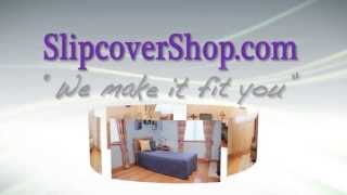 Slipcover Shop  Furniture Slipcovers For Any Style [upl. by Amelie583]