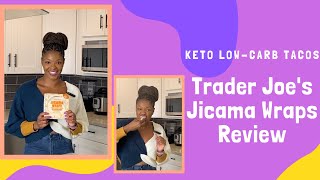 Trader Joes Jicama Wraps Review Keto Low Carb TACOS [upl. by Ssew]