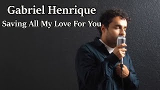 REACTION Saving All My Love For You  Gabriel Henrique Cover Whitney Houston [upl. by Aidile]