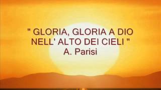 quot GLORIA GLORIA A DIO NELLALTO DEI CIELI quot A Parisi [upl. by Obola]