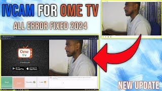 How to Use iVCam on Ome TV 2024  All Error Fixed Tutorial [upl. by Sillyrama]