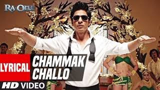 Chhamak Challo song  Lyrical Chammak Challo  Ra One  ShahRukh Khan  Kareena Kapoor [upl. by Sherill]