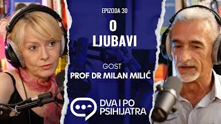 Traženje smisla kroz emocije  Dva i po psihijatra ep 30 [upl. by Kristy]