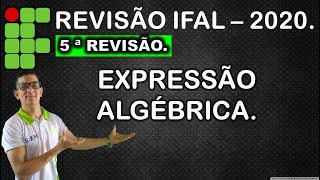 IFAL  2020  5° REVISÃO  EXPRESSÃO ALGÉBRICA com FRAÇÃOATENÇÃO [upl. by Ruthann142]