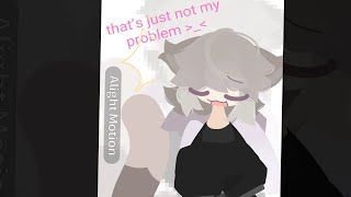 not my problem  cloveekuun [upl. by Nodearb]