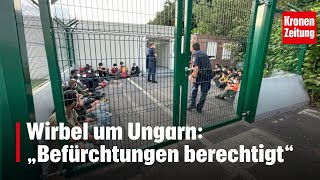 Wirbel um Ungarn „Befürchtungen berechtigt“  kronetv NEWS [upl. by Mcnally]