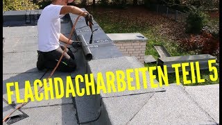 Dachdecker  Flachdacharbeiten Teil 5 [upl. by Ativla]