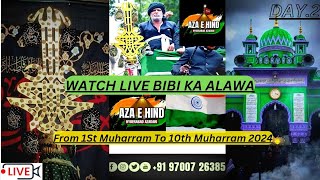 🔴AZAEHINDLIVEFROMBibi Ka Alam l 2st Muharram 1446H  2024  From AlawaeBibi Hyderabad India [upl. by Alegnasor]