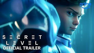 Secret Level  Official Trailer  Prime Video [upl. by Almeeta]