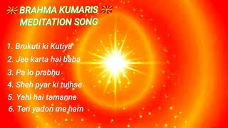 Meditation SongBrahma Kumaris music [upl. by Audie]